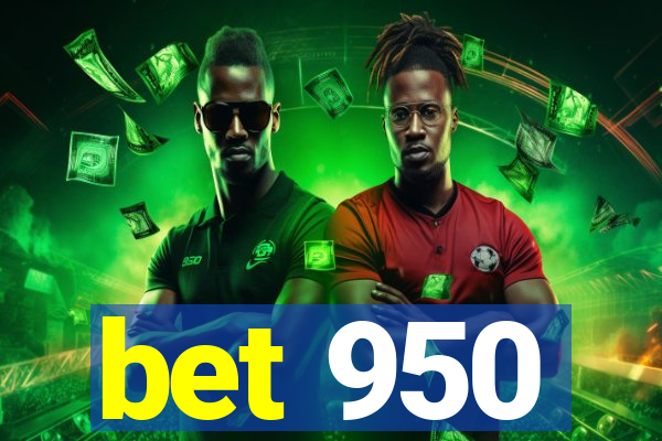 bet 950